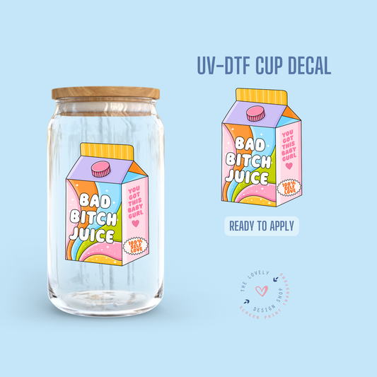 Bad B!th) Juice - UV DTF Cup Decal (Ready to Ship) Jul 1