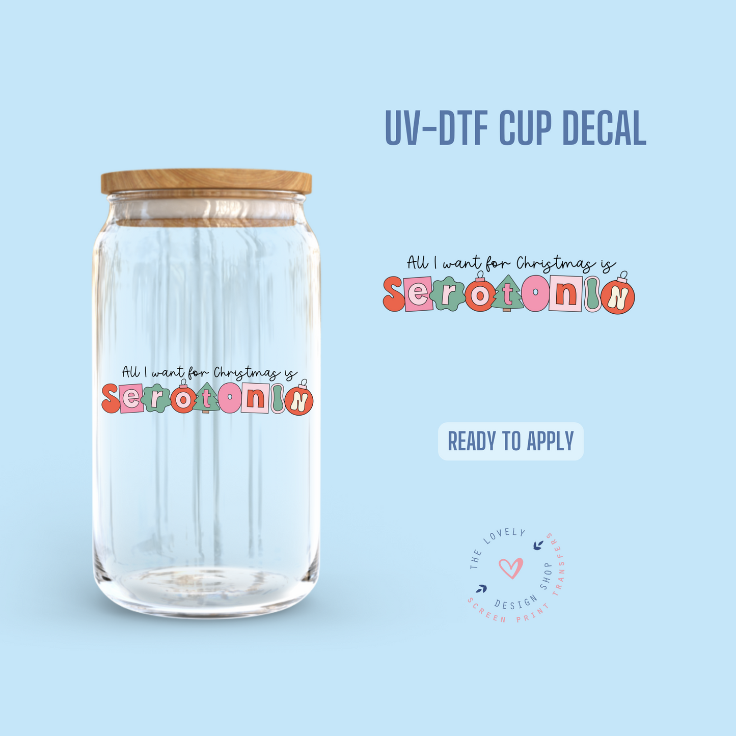 Serotonin - UV DTF Cup Decal - Sep 9