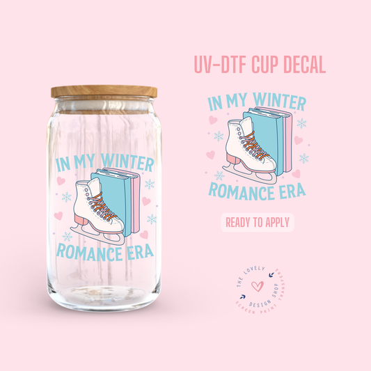 In My Winter Romance Era - UV DTF Cup Decal - Jul 29