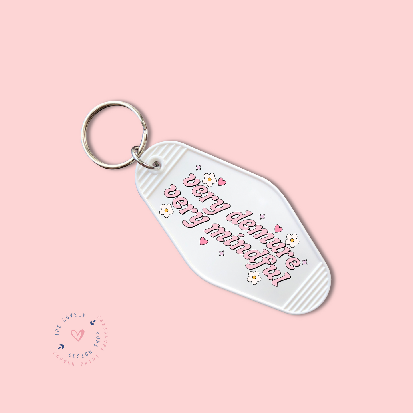 Very Demure Very Mindful -  Keychain UV DTF Decal - Aug 26