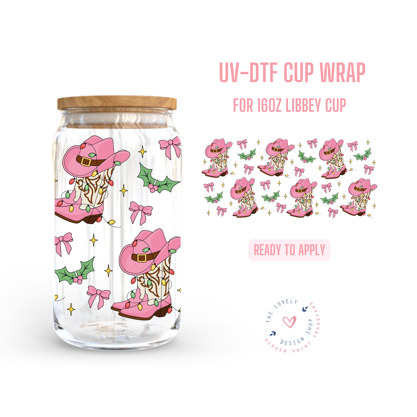 Christmas Cowgirl Boots - UV DTF 16 oz Libbey Cup Wrap - Oct 15