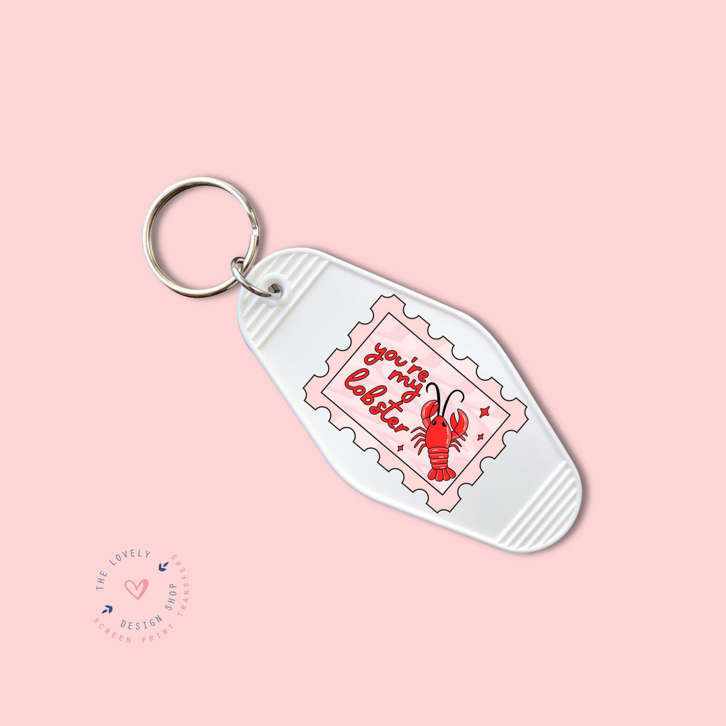 You're My Lobster - Keychain UV DTF Decal - Jan 20