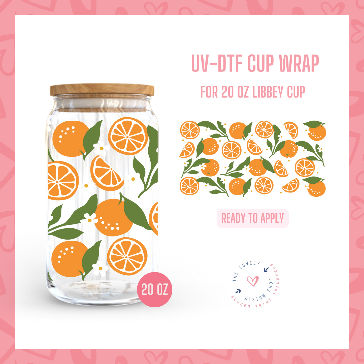 Oranges - UV DTF 20 oz Libbey Cup Wrap (Ready to Ship) May 20