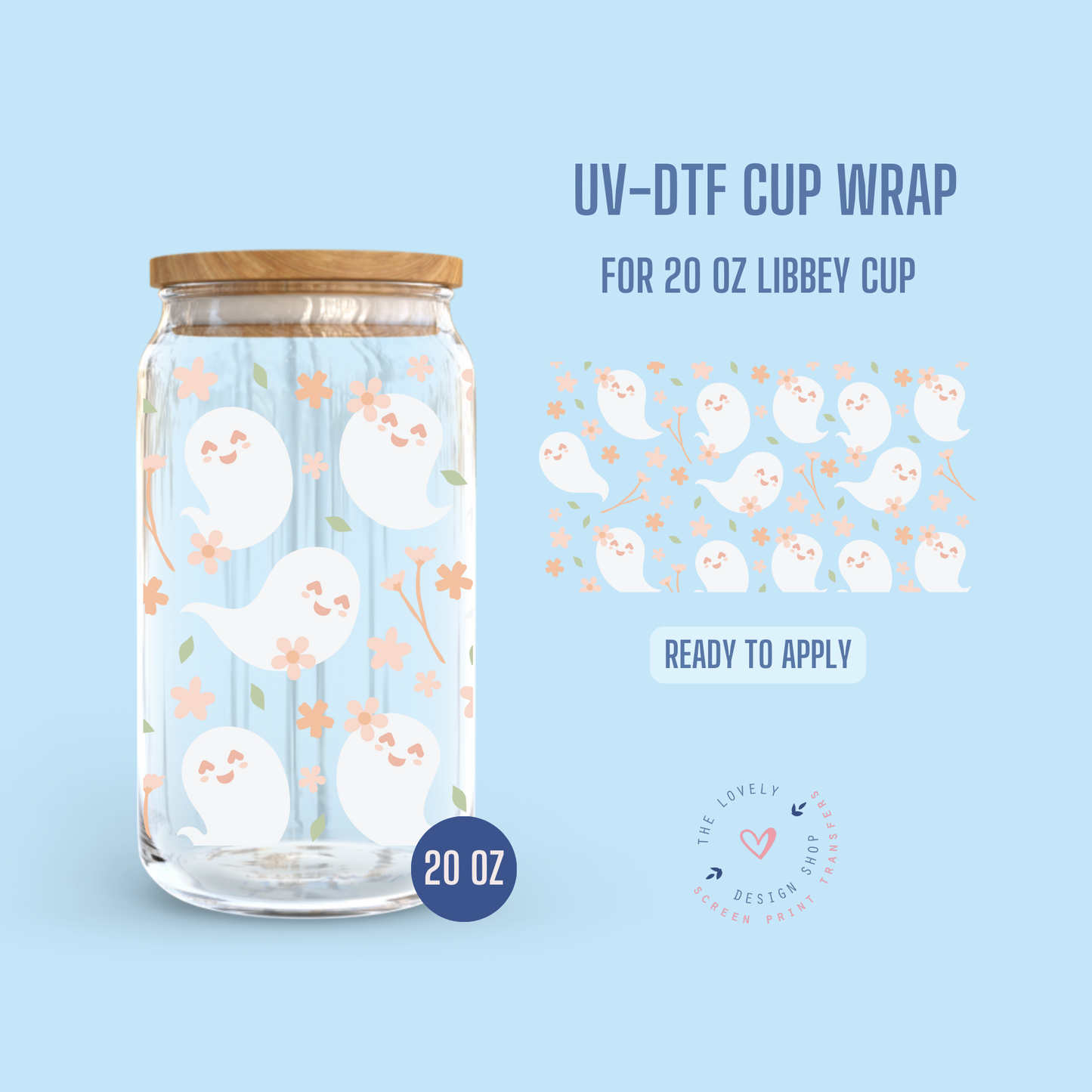 Spring Ghosts - UV DTF 20 oz Libbey Cup Wrap (Ready to Ship) May 28