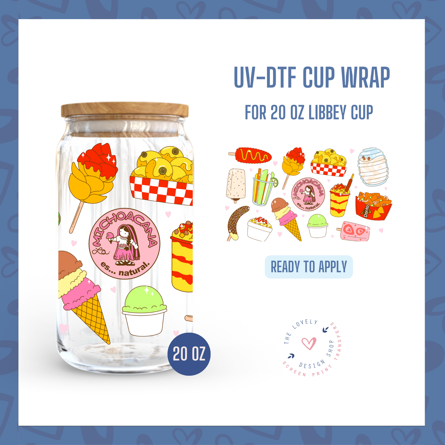 Michoacana - UV DTF 20 oz Libbey Cup Wrap (Ready to Ship) Apr 22