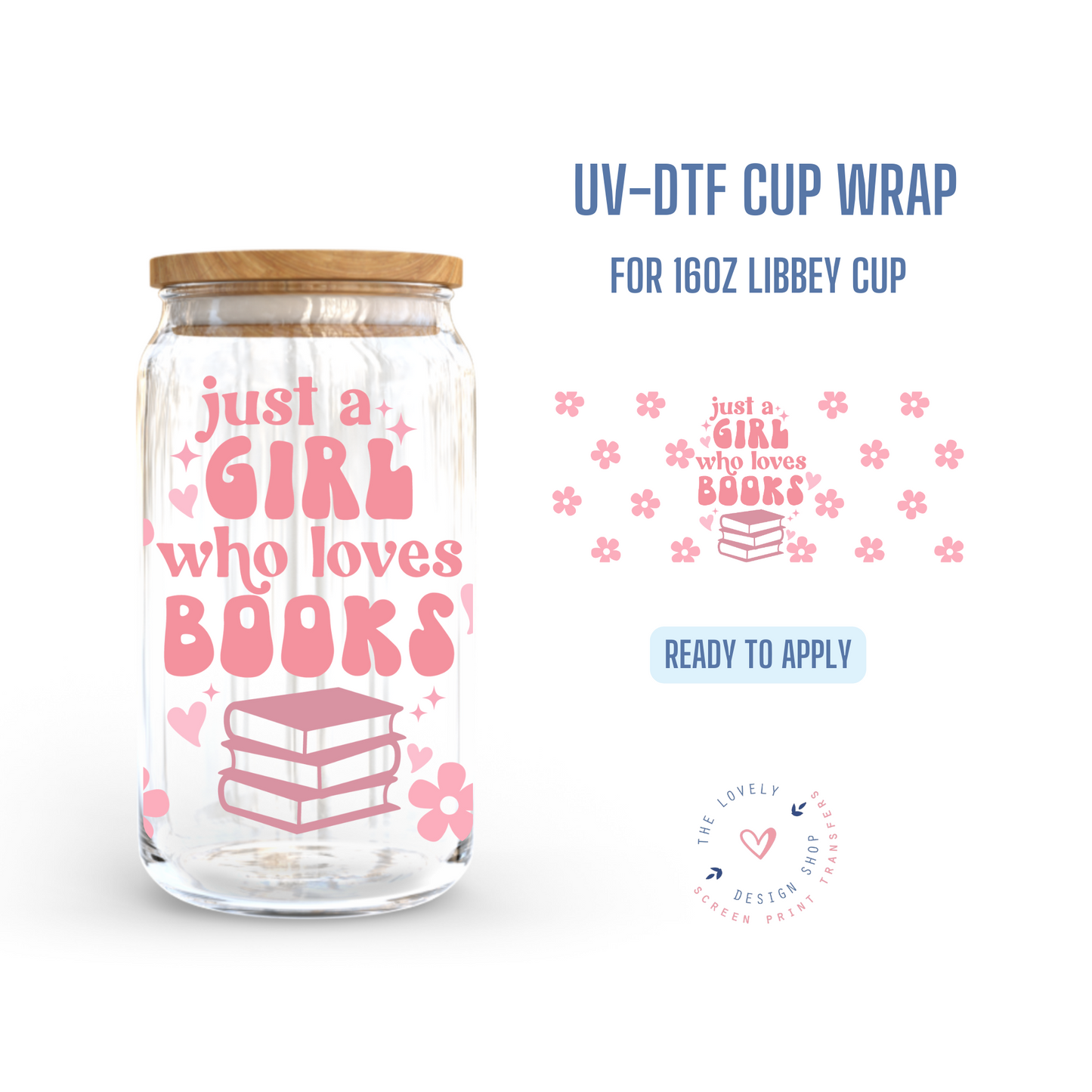 Girl who loves Books - UV DTF 16 oz Libbey Cup Wrap (Ready to Ship)
