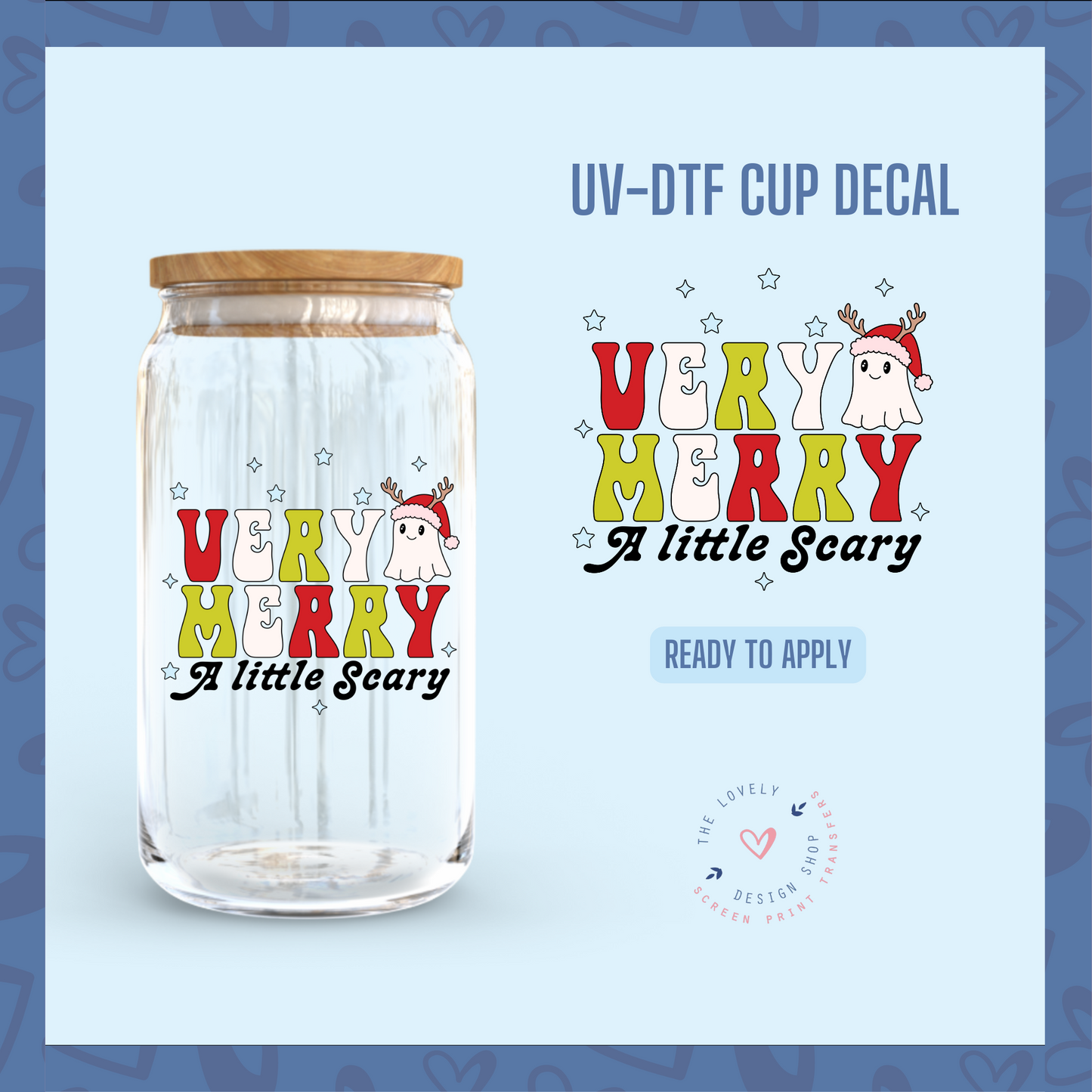 Very Merry A Little Scary - UV DTF Cup Decal - Sep 16