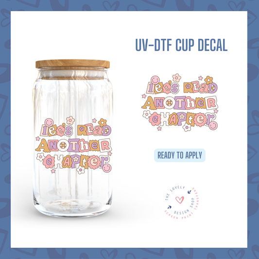 Let's Read Another Chapter - UV DTF Cup Decal (Ready to Ship) Jun 24