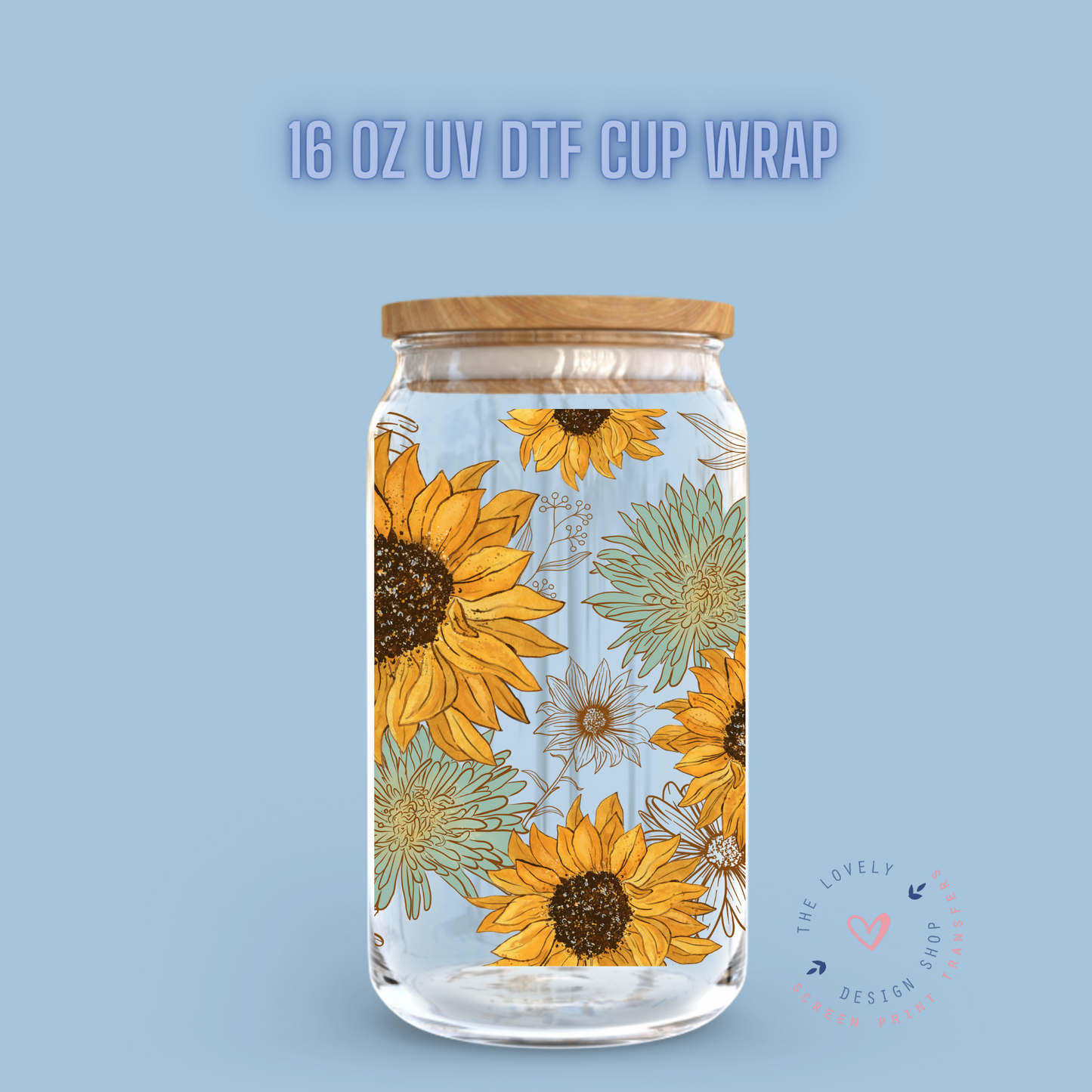 Sunflower Theme - UV DTF 16 oz Libbey Cup Wrap (Ready to Ship) Dec 26