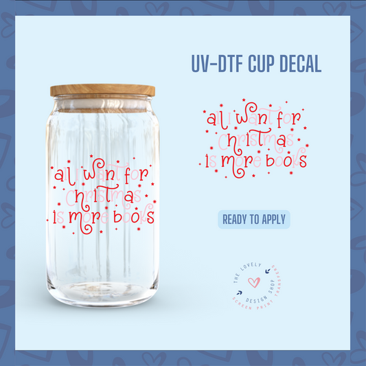 All I Want For Christmas Is More Books - UV DTF Cup Decal - Oct 8