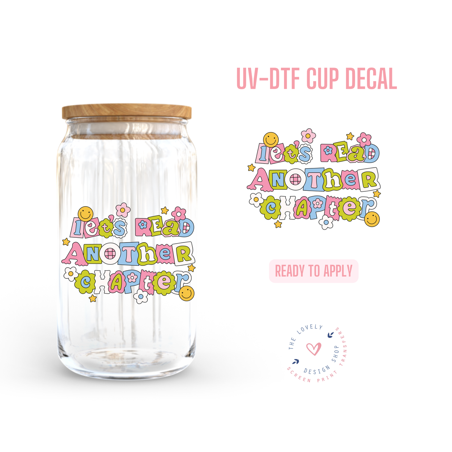 Let's Read Another Chapter - UV DTF Cup Decal (Ready to Ship) Jun 24