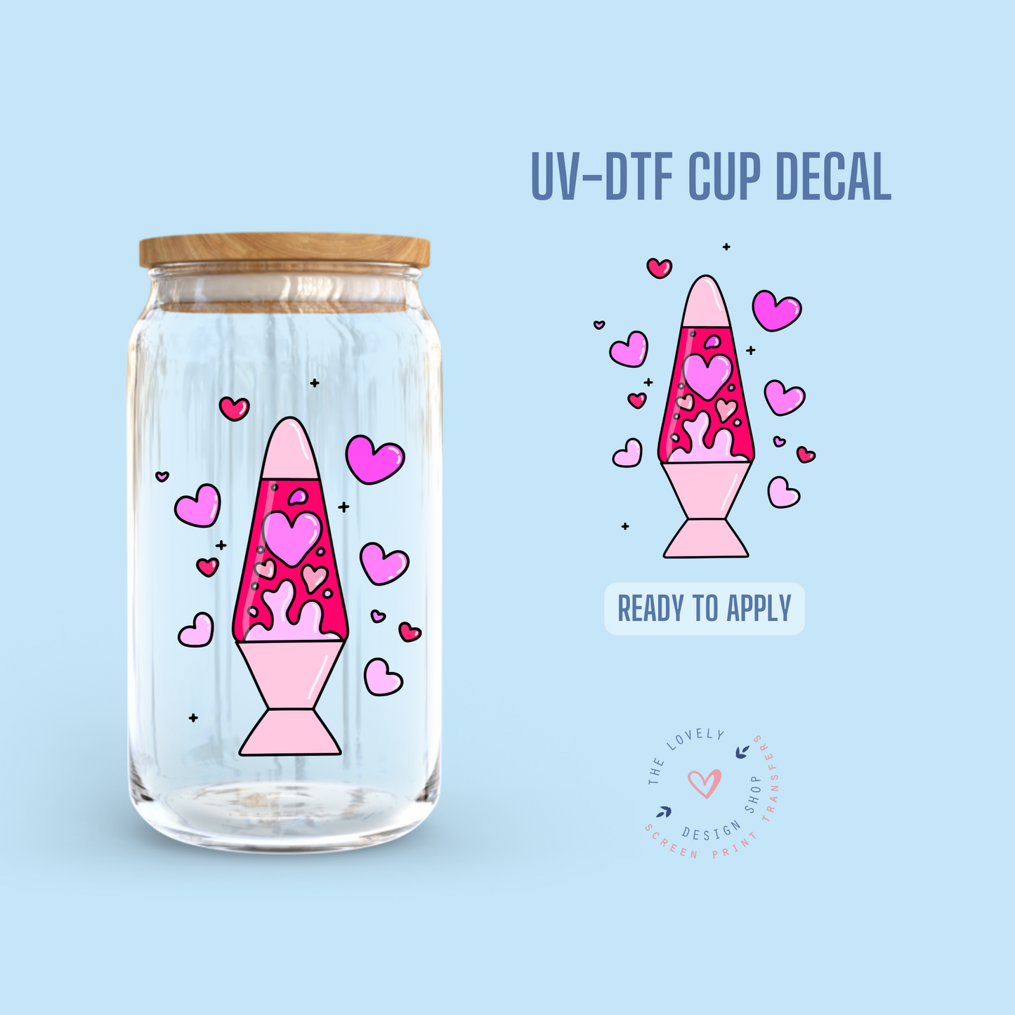 Lava Love You - UV DTF Cup Decal - Dec 31