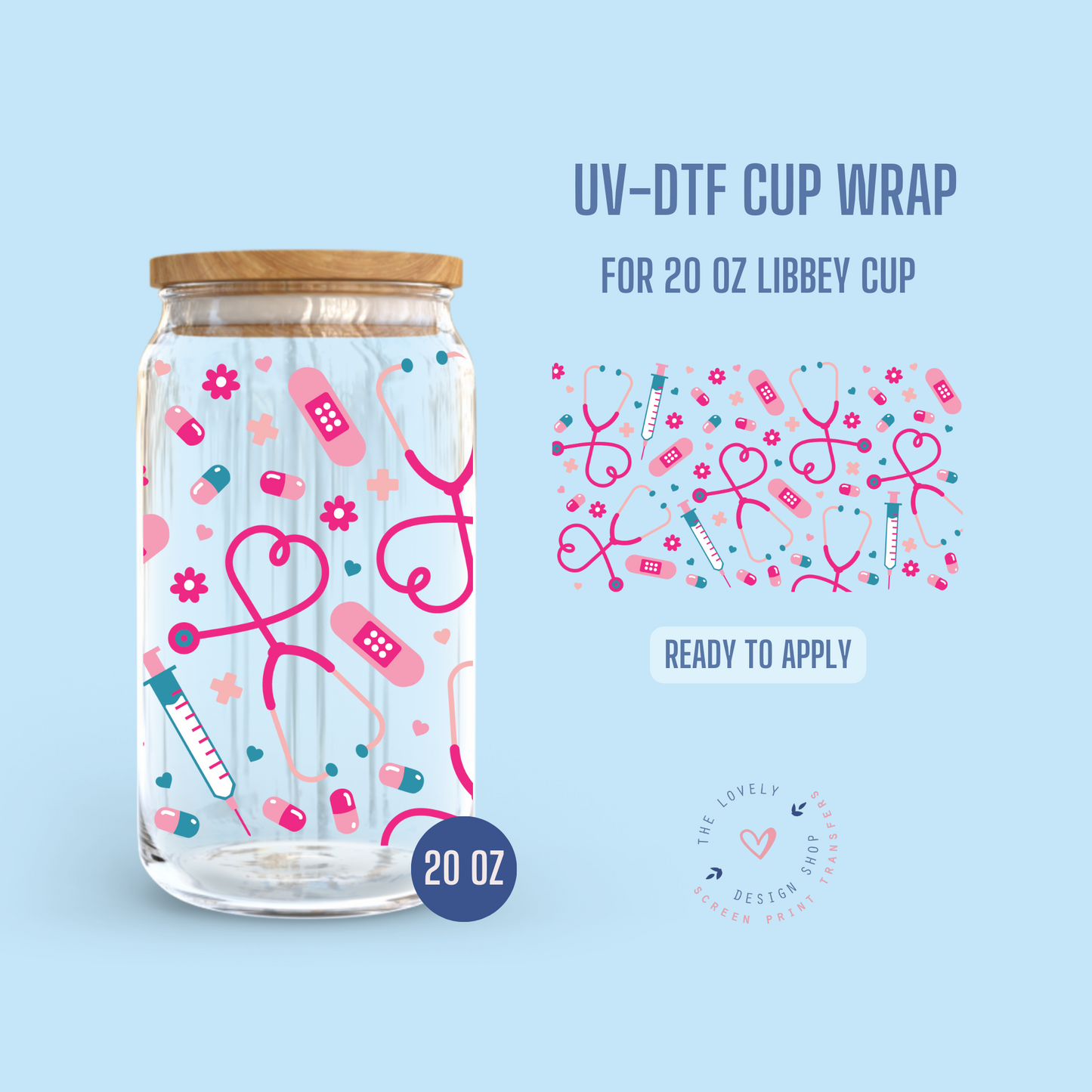 Nifty Nurse - UV DTF 20 oz Libbey Cup Wrap (Ready to Ship) Mar 4