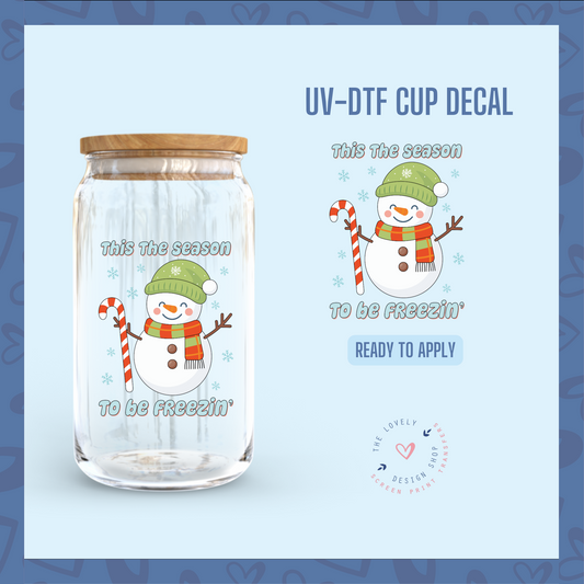 This The Season To Be Freezin' - UV DTF Cup Decal - Sep 9