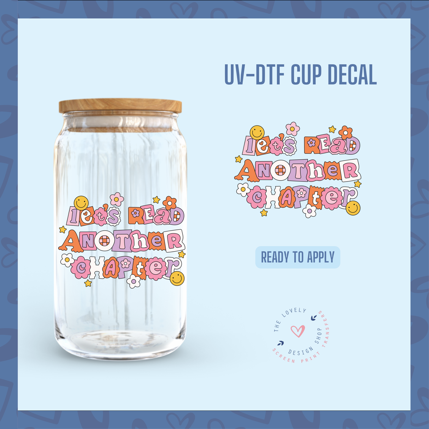 Let's Read Another Chapter - UV DTF Cup Decal (Ready to Ship) Jun 24