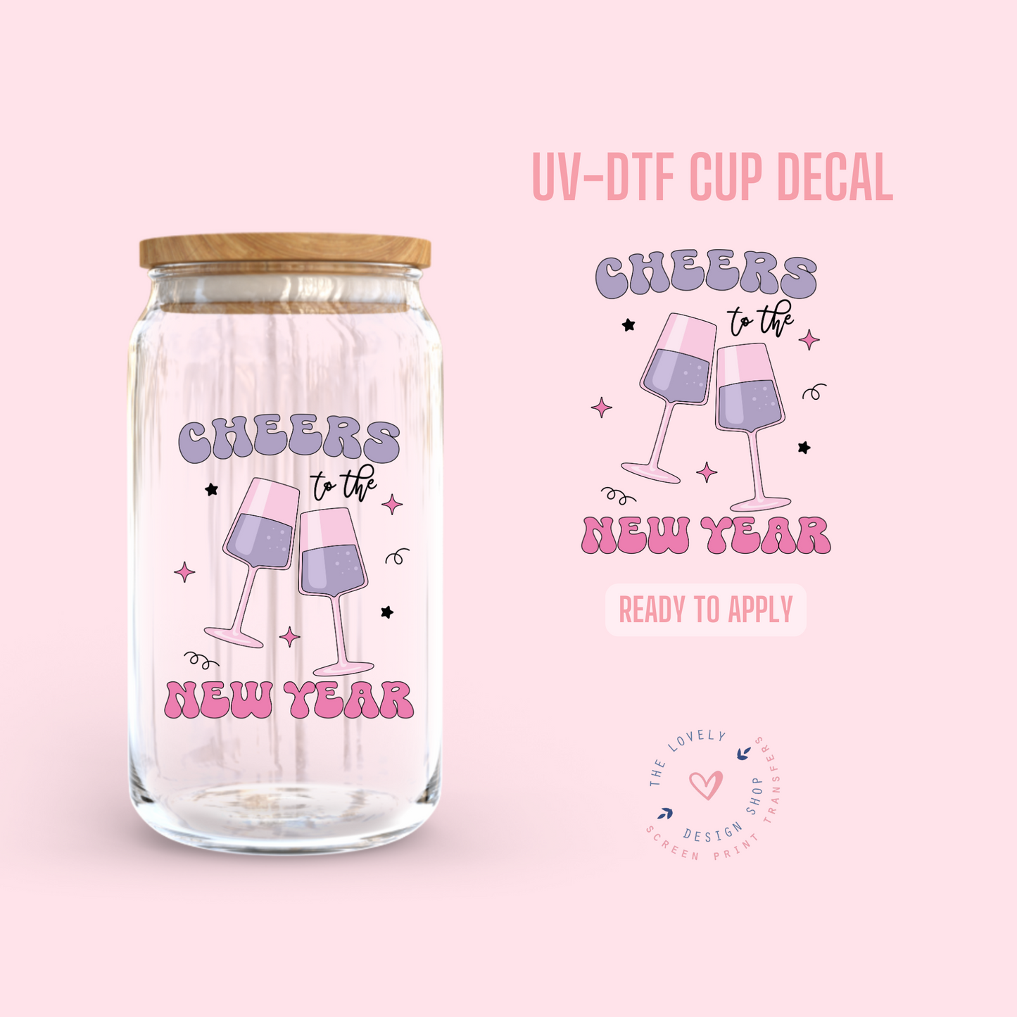 New Year Cheers - UV DTF Cup Decal - Oct 21