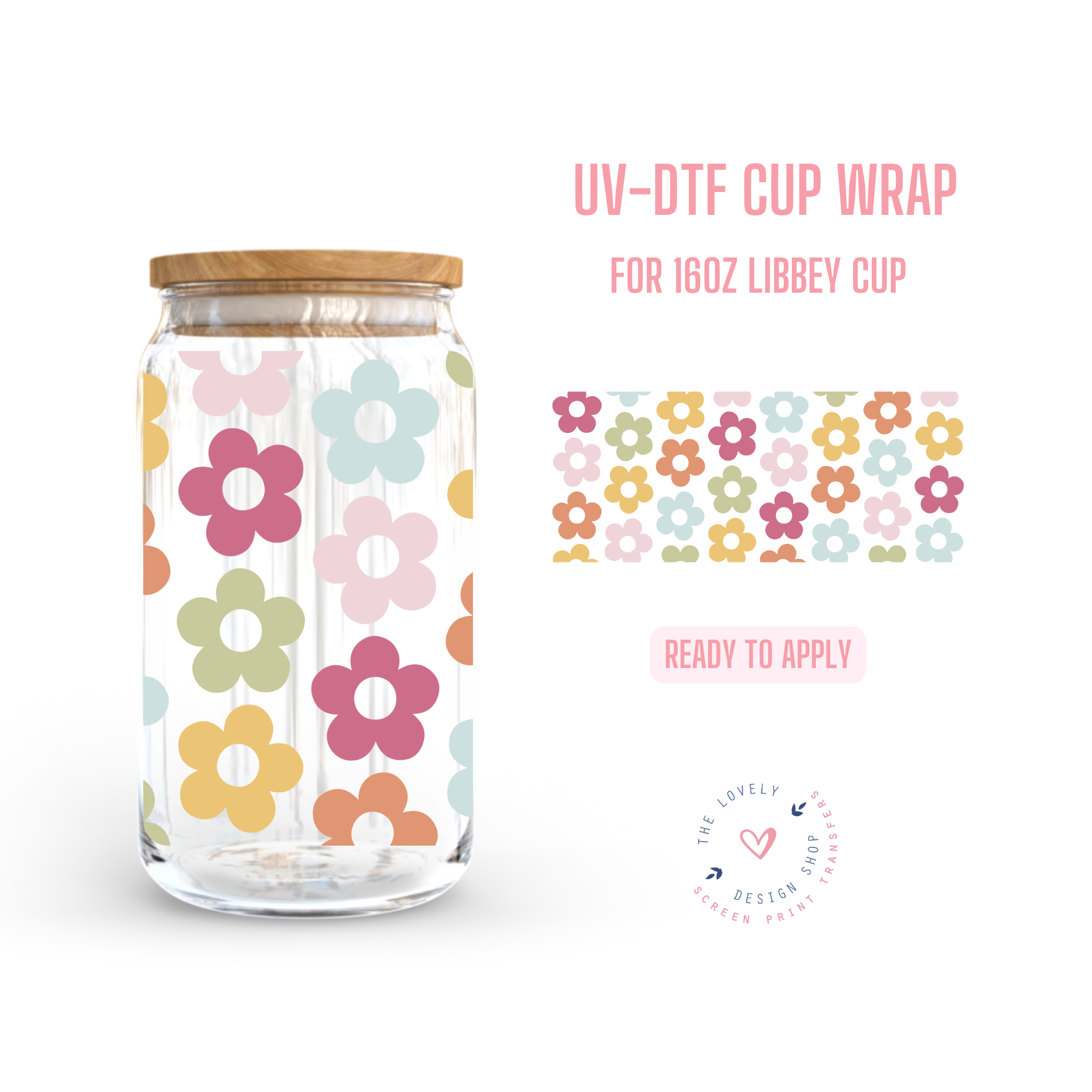 Multicolor Flowers - UV DTF 16 oz Libbey Cup Wrap (Ready to Ship) – The ...