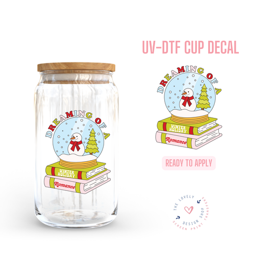 Dreaming Of A Winter Holiday Romance - UV DTF Cup Decal - Sep 30