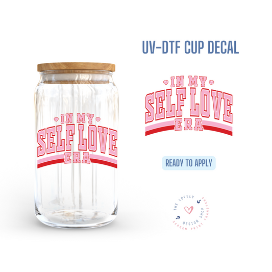 In My Self Love Era - UV DTF Cup Decal - Dec 9