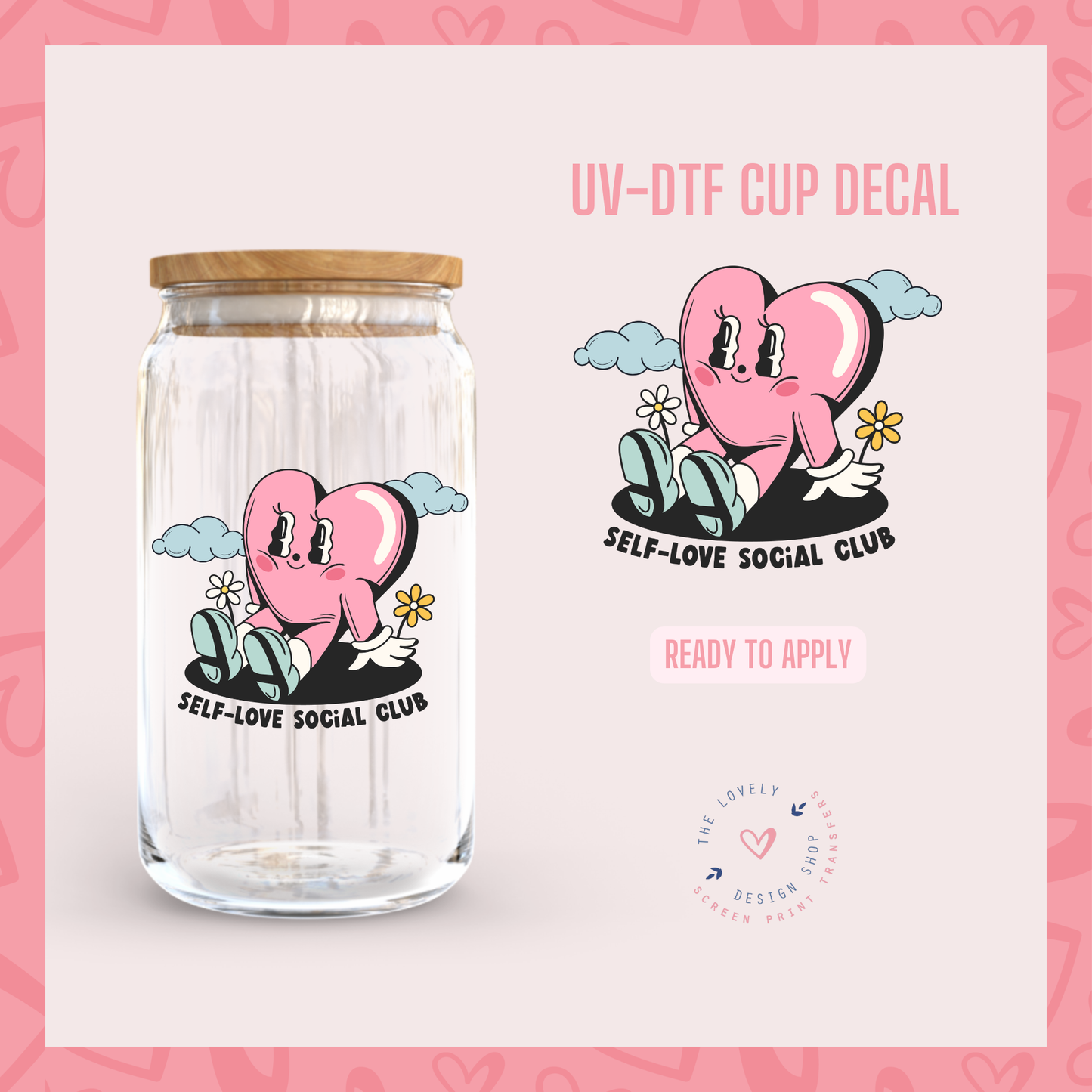 Self Love Social Club - UV DTF Cup Decal - Dec 9