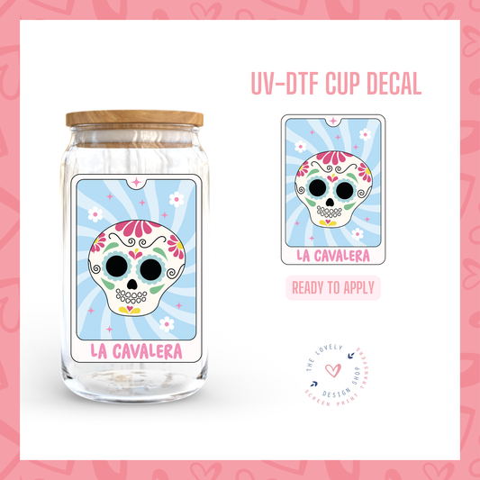 La Calavera - UV DTF Cup Decal - Jul 22