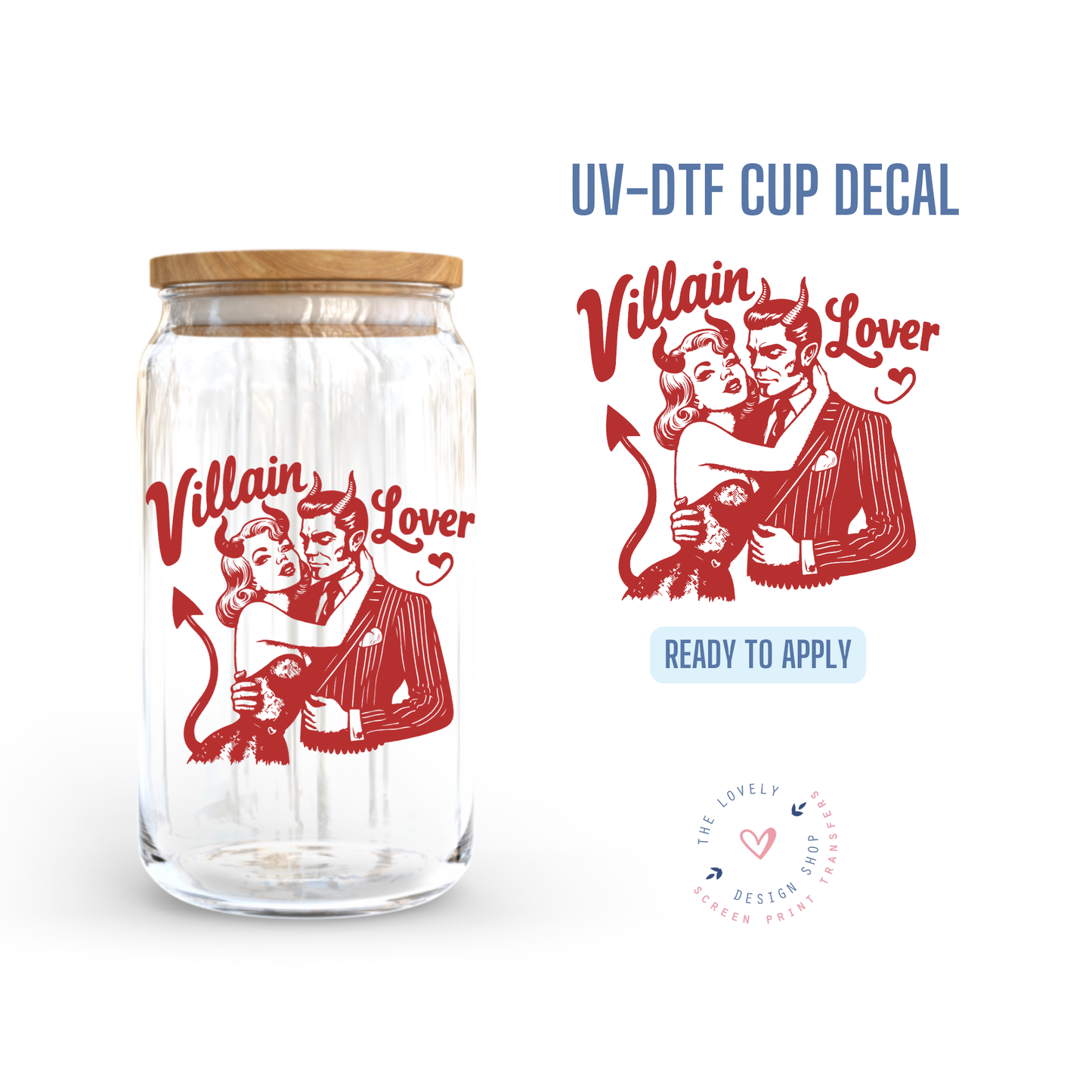 Villain Lover - UV DTF Cup Decal - Dec 16