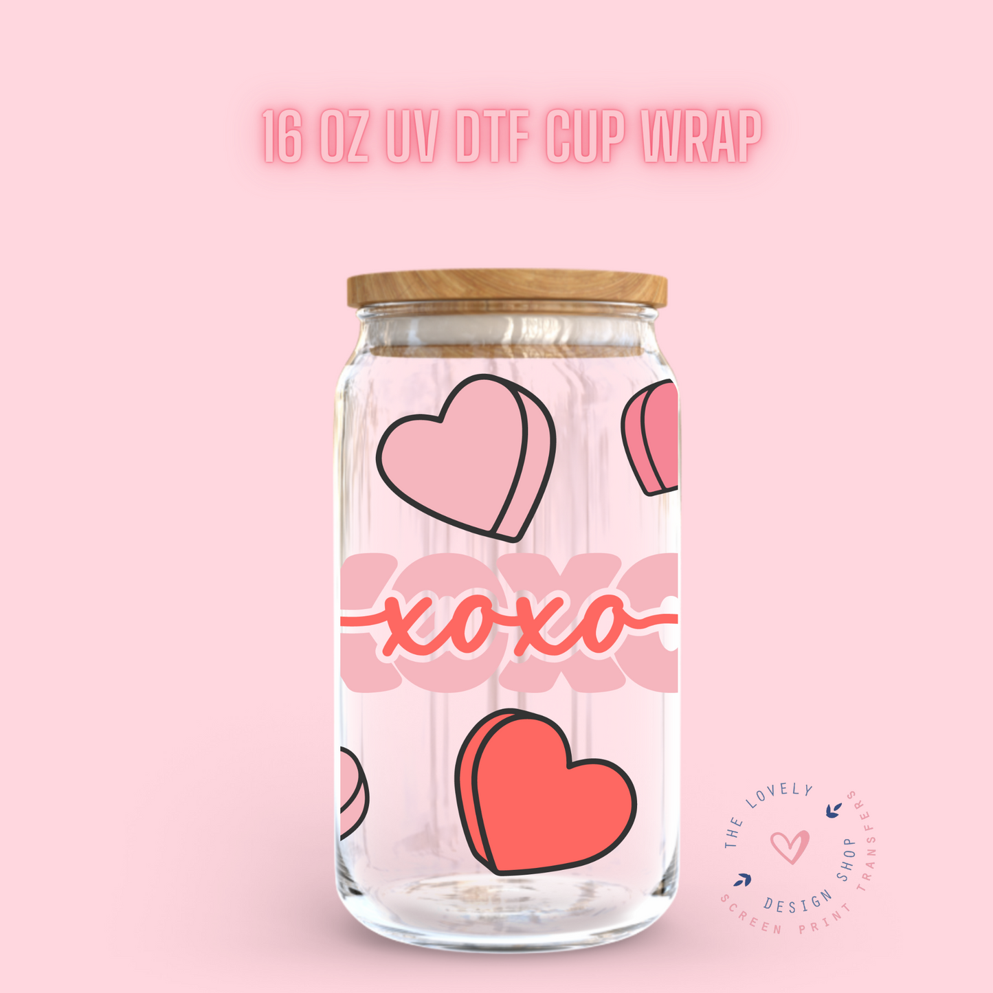 XOXO Love Theme - UV DTF 16 oz Libbey Cup Wrap (Ready to Ship) Dec 26