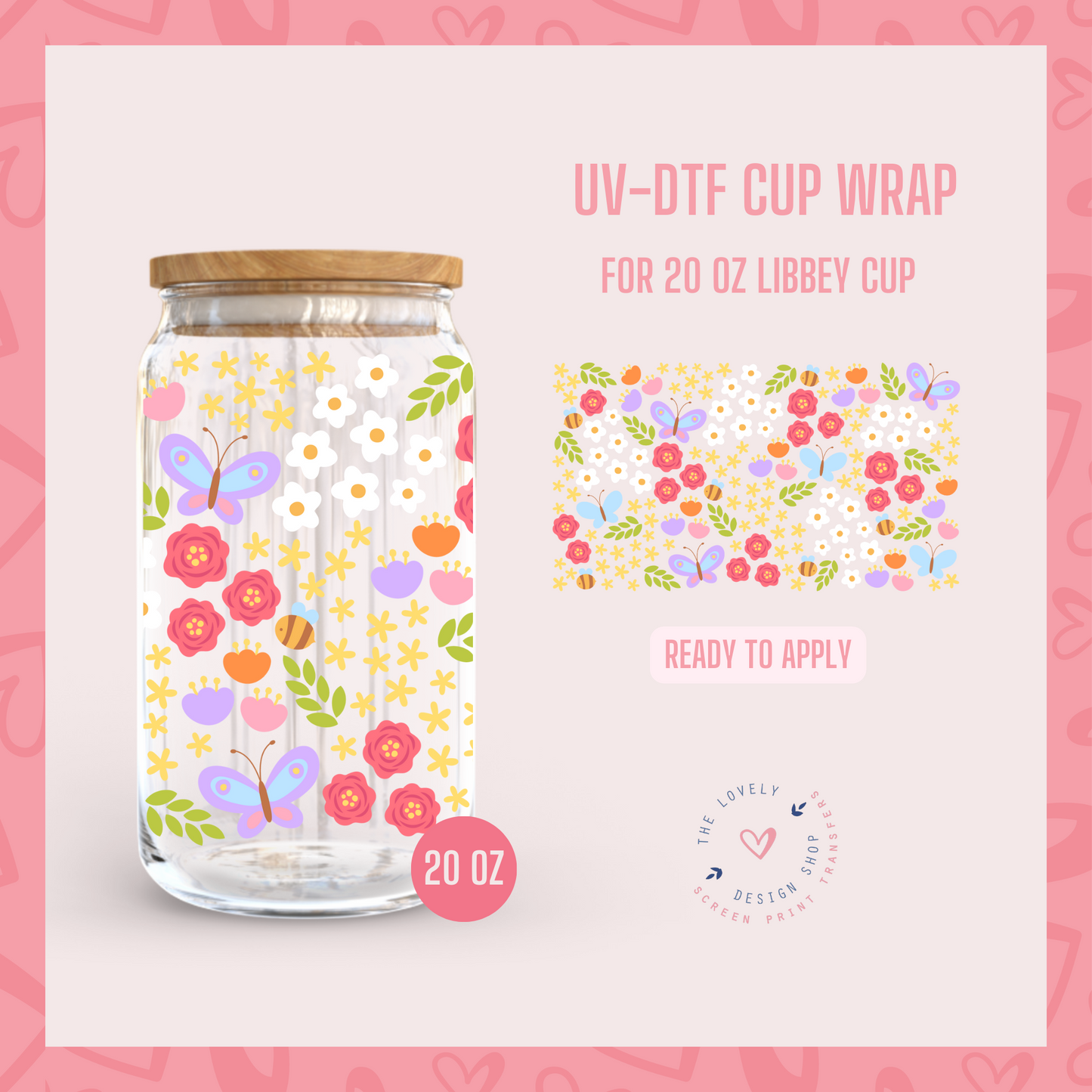 Floral Spring - UV DTF 20 oz Libbey Cup Wrap (Ready to Ship) Feb 27