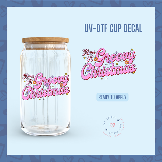 Have A Groovy Christmas - UV DTF Cup Decal - Oct 8