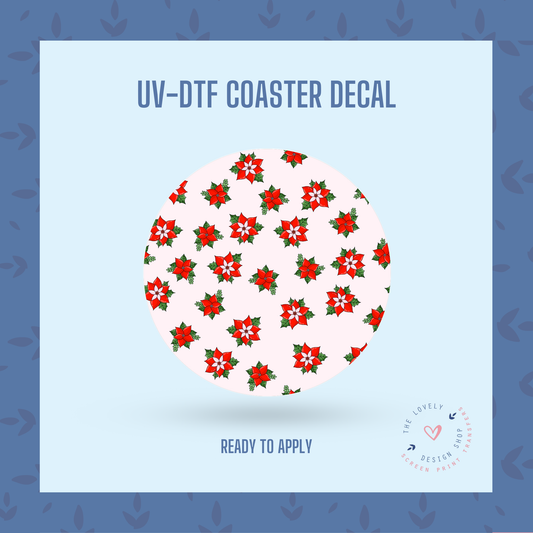 Cute Poinsettias - UV DTF Coaster Decal - Oct 21