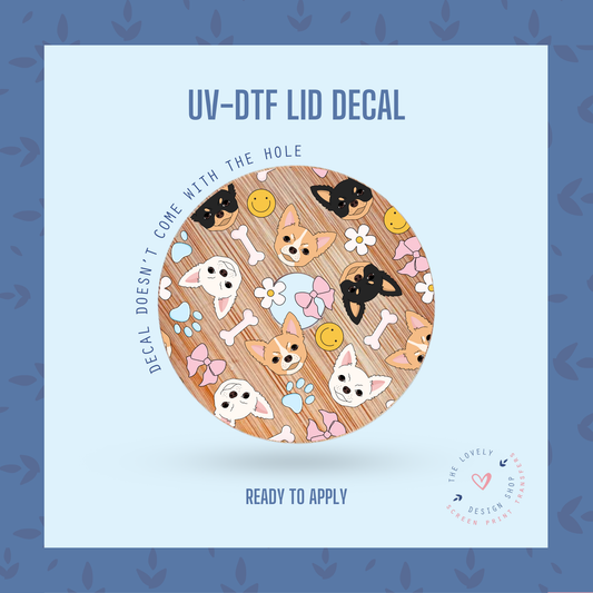 Chihuahuas - UV DTF Lid Decal - Aug 12