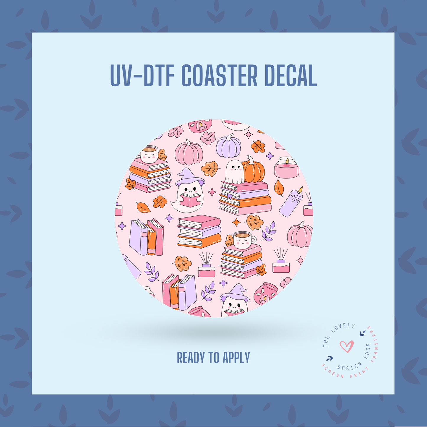 Cutesy Bookish - UV DTF Coaster Decal - Oct 15