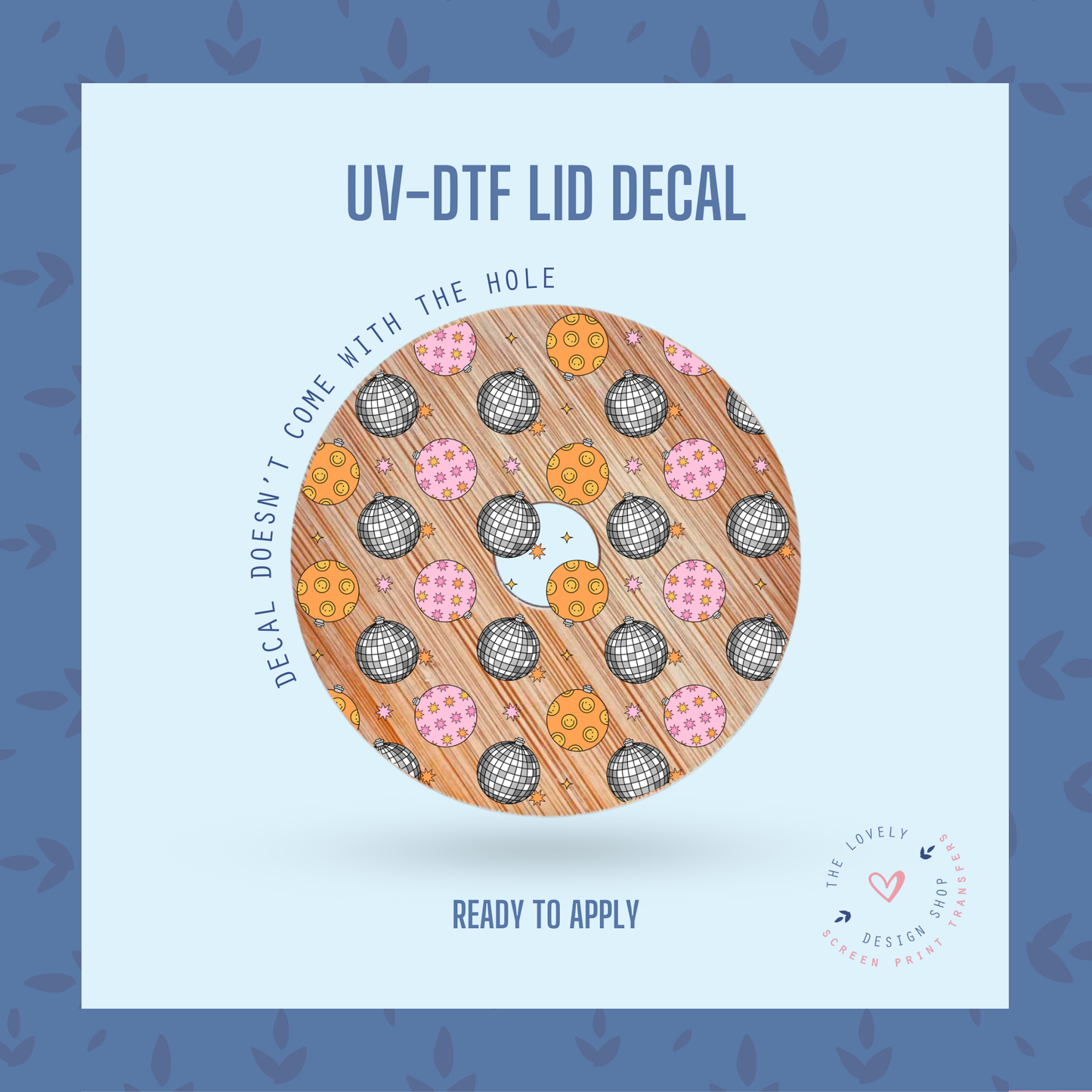 Groovy Ornaments - UV DTF Lid Decal - Nov 4