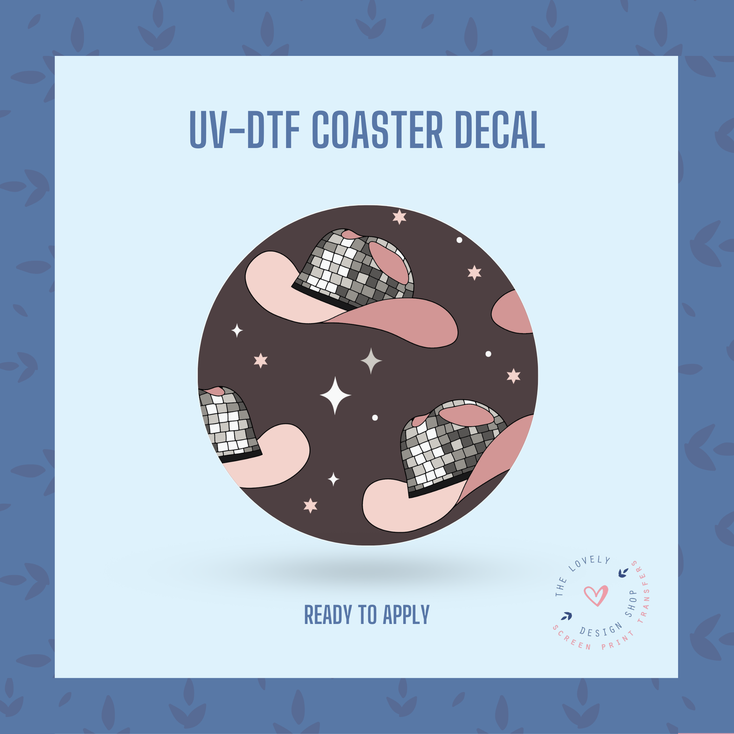 Cowboy Disco - UV DTF Coaster Decal - Dec 31