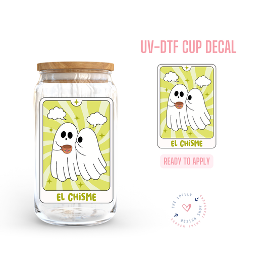 El Chisme - UV DTF Cup Decal - Jul 22