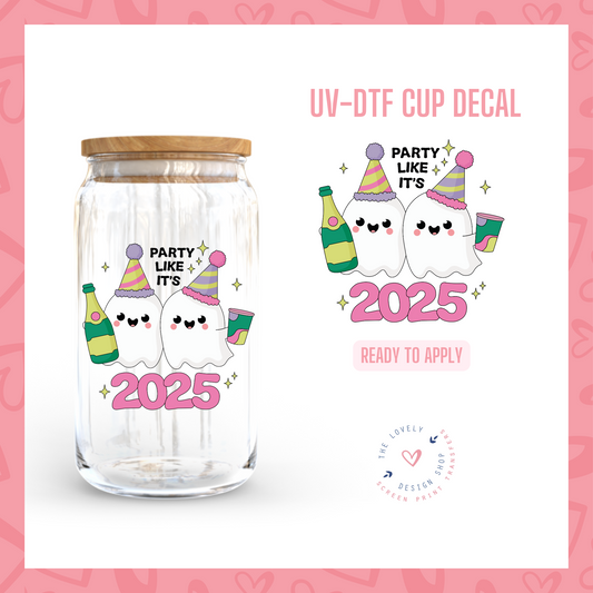 Party Like it's 2025 - UV DTF Cup Decal - Oct 21