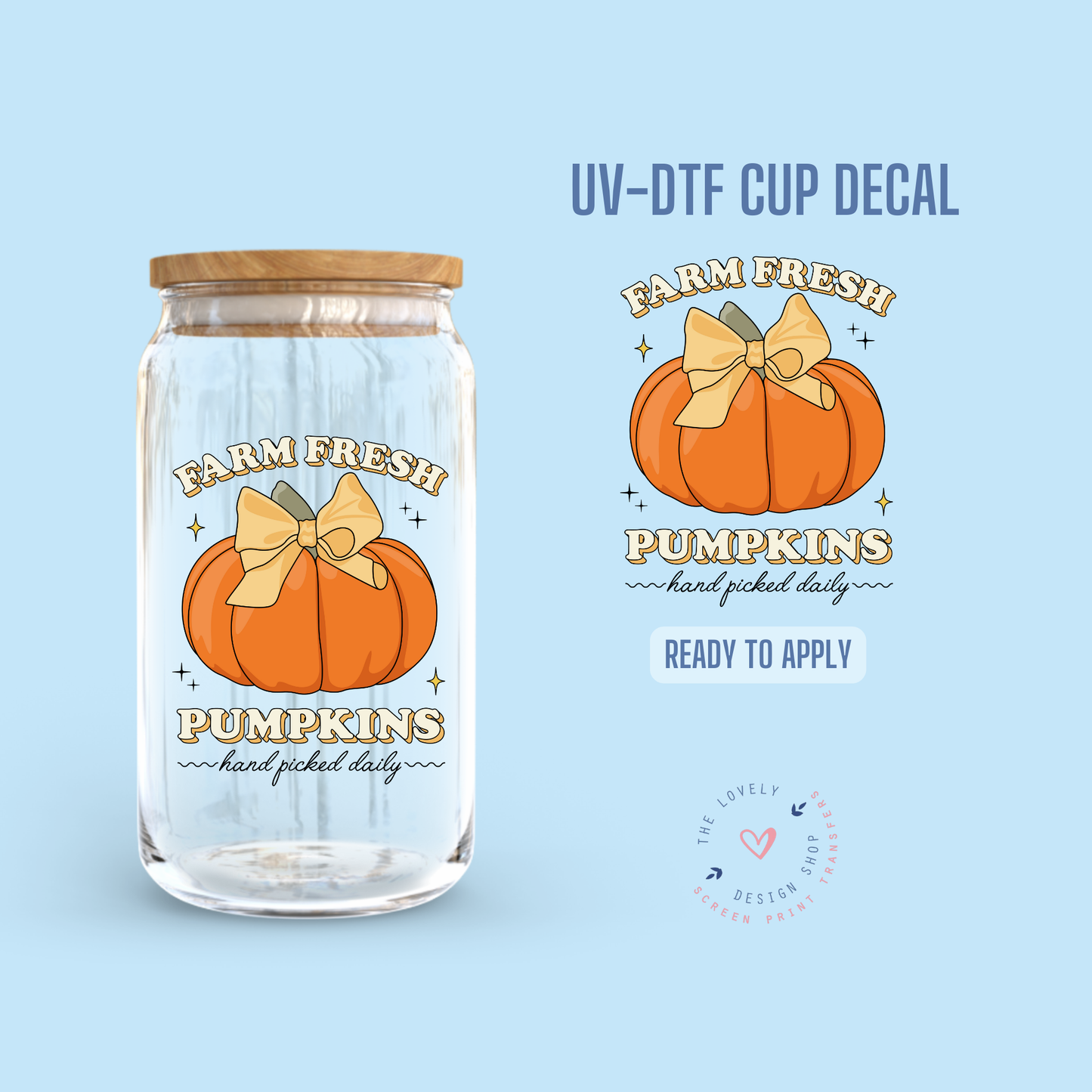 Farm Fresh Pumpkins - UV DTF Cup Decal - Jul 22