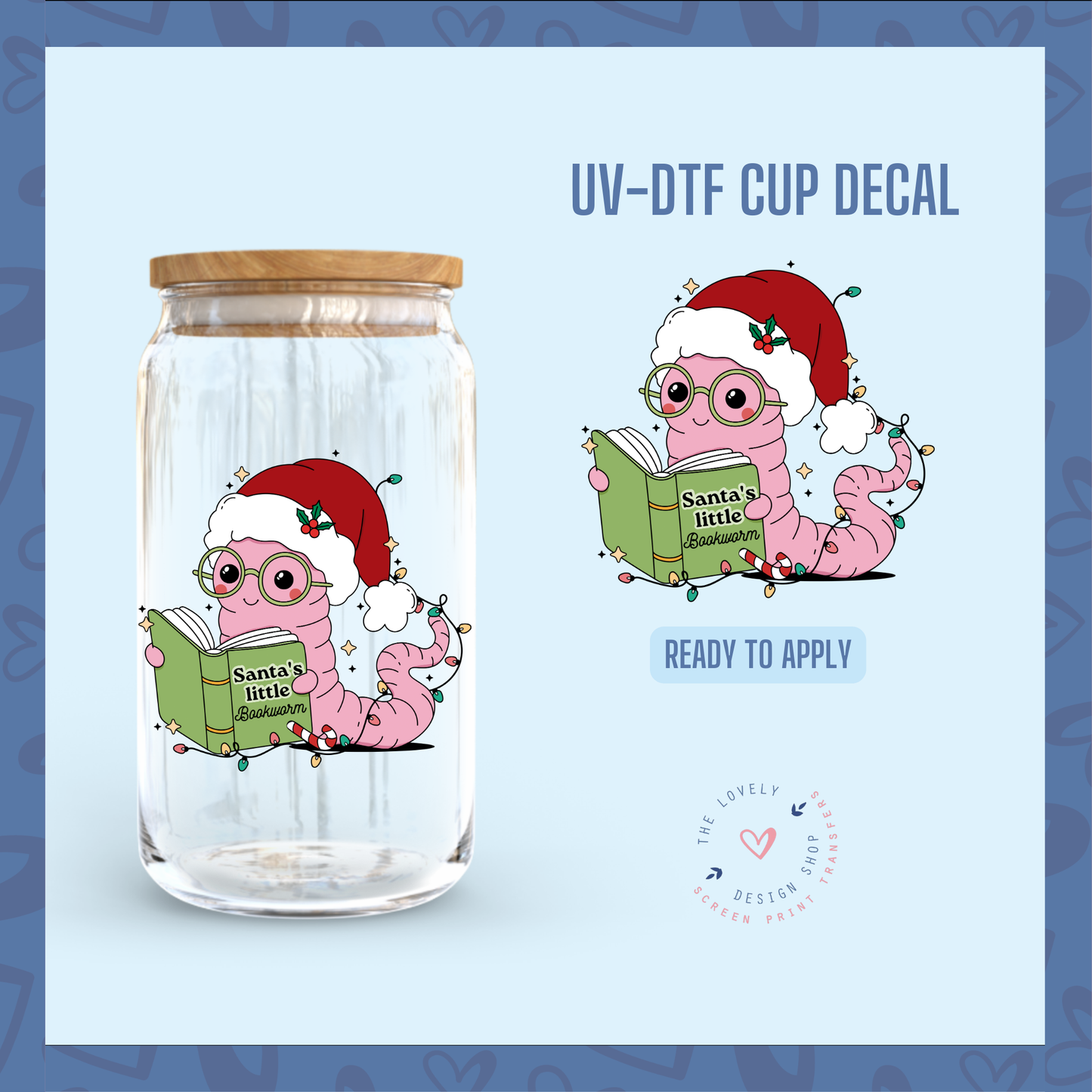 Santas Little Bookworm - UV DTF Cup Decal - Nov 4