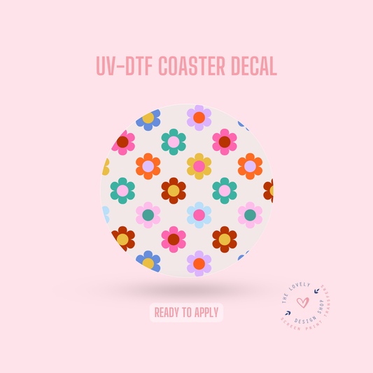 Oops, More Retro Flowers!! - UV DTF Coaster Decal - Aug 26