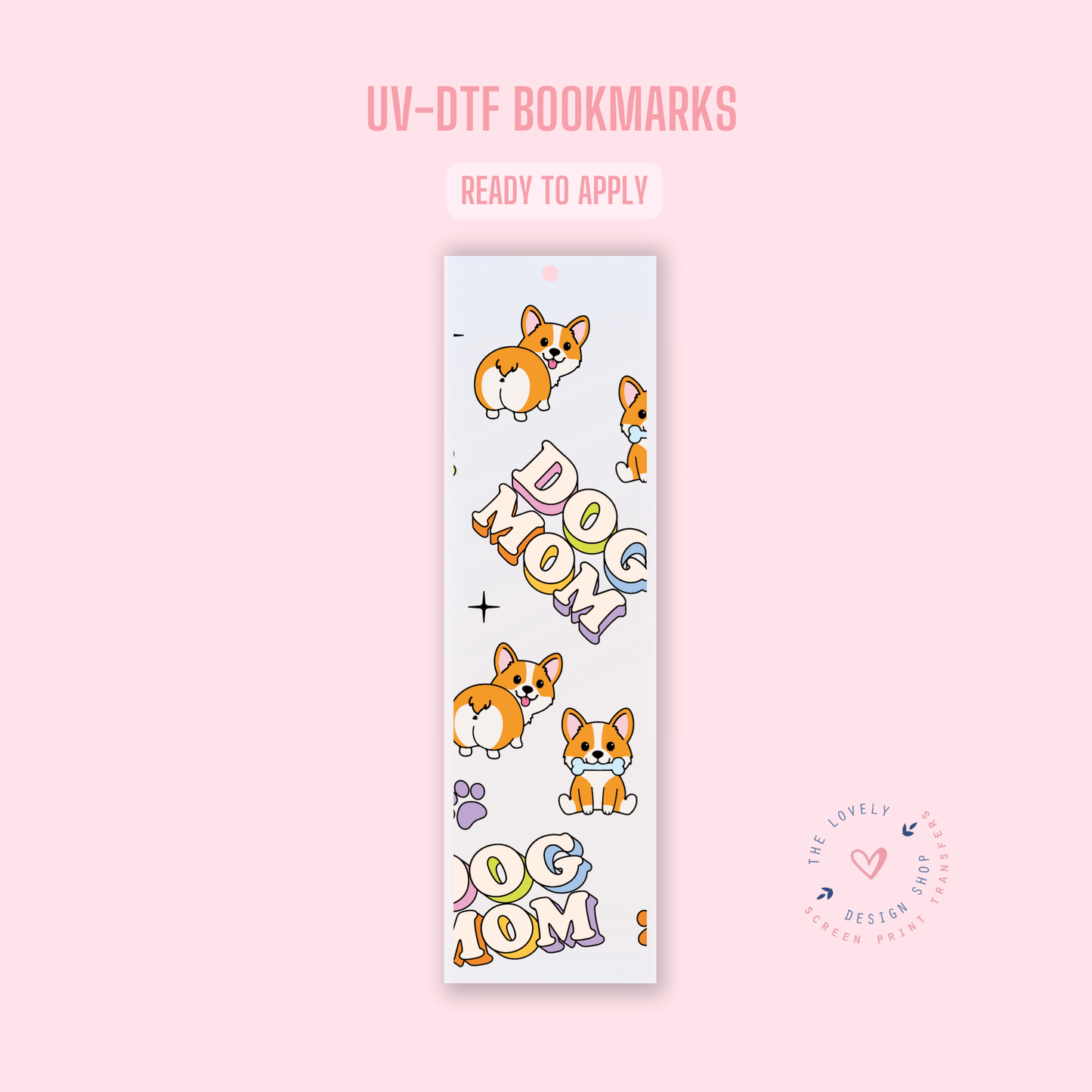 Dog Mom - UV DTF Bookmark Decal (Ready to Ship) Jun 10