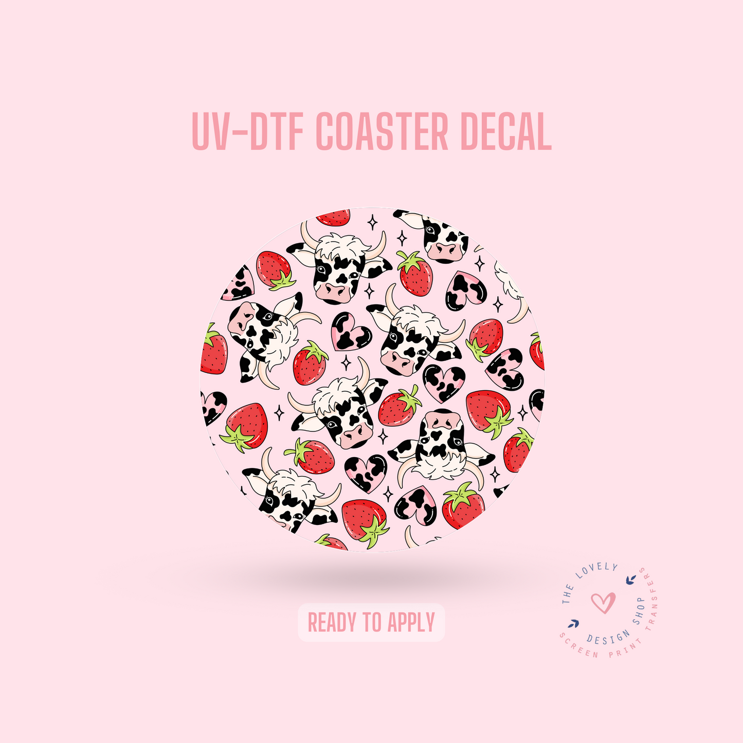Cute Strawberry Cows - UV DTF Coaster Decal (Ready to Ship) May 28
