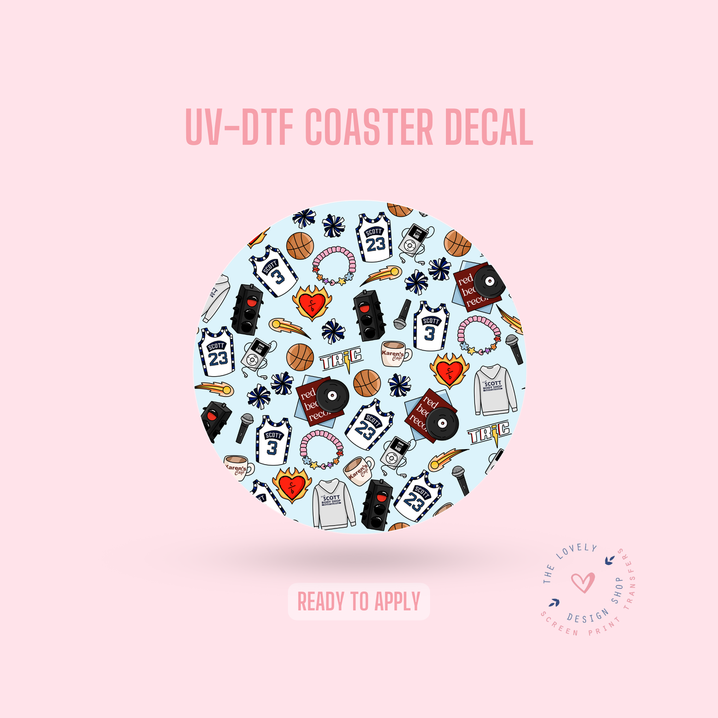 OTH Show - UV DTF Coaster Decal - Oct 15