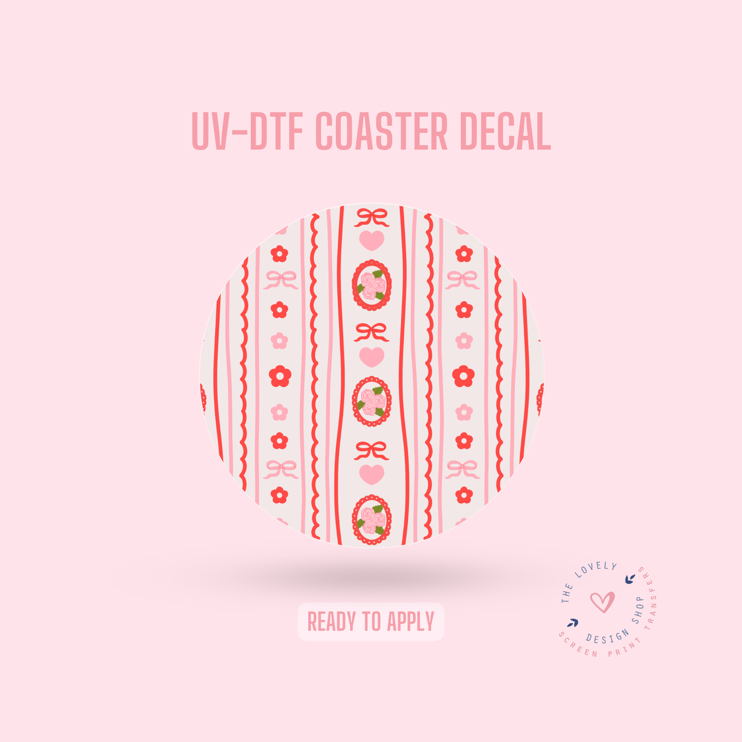 Valentine Love Stripes - UV DTF Coaster Decal - Dec 31