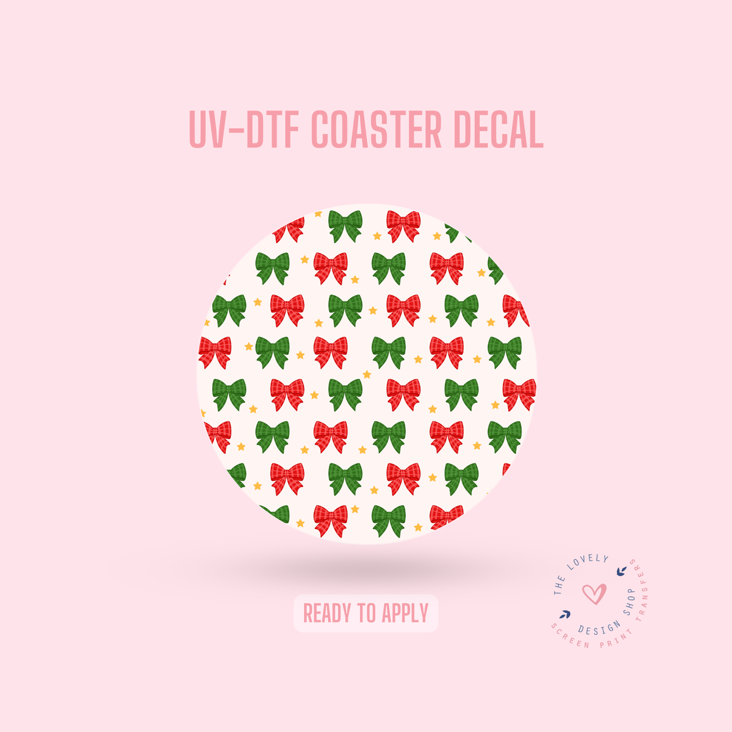 Christmas Bows - UV DTF Coaster Decal - Sep 16