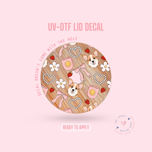 Corgi Girly! - UV DTF Lid Decal (Ready to Ship) Jun 24