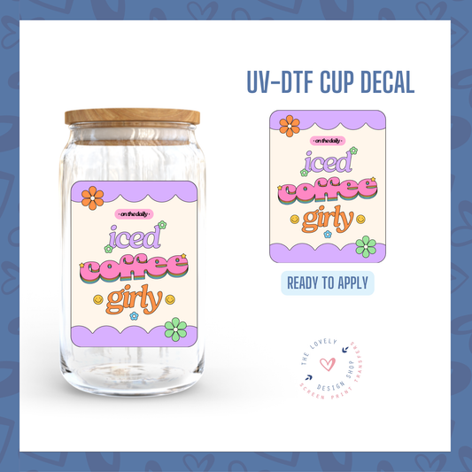 Iced Coffee Girly - UV DTF Cup Decal - Jul 29