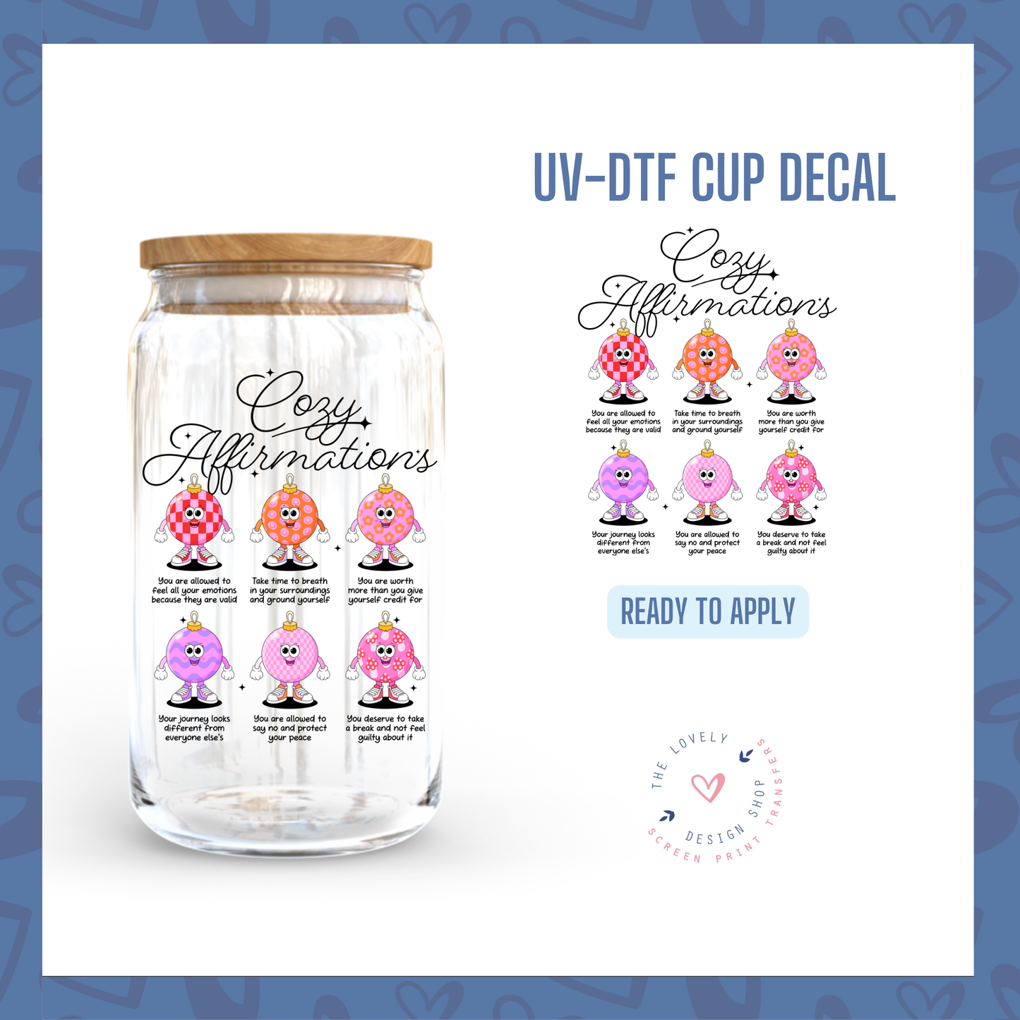 Cozy Affirmations - UV DTF Cup Decal - Oct 15