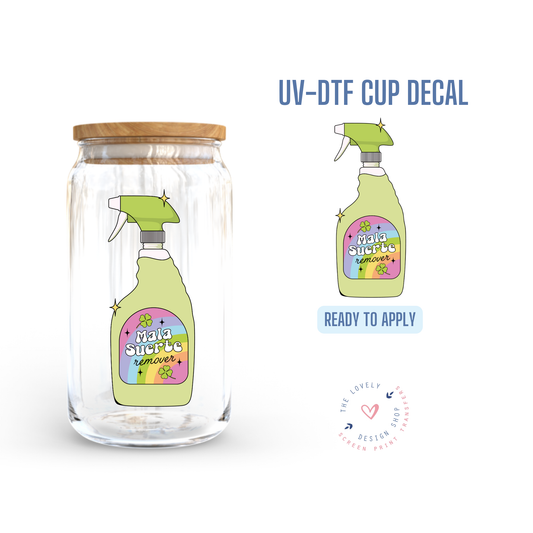 Mala Suerte Remover - UV DTF Cup Decal - Jul 22