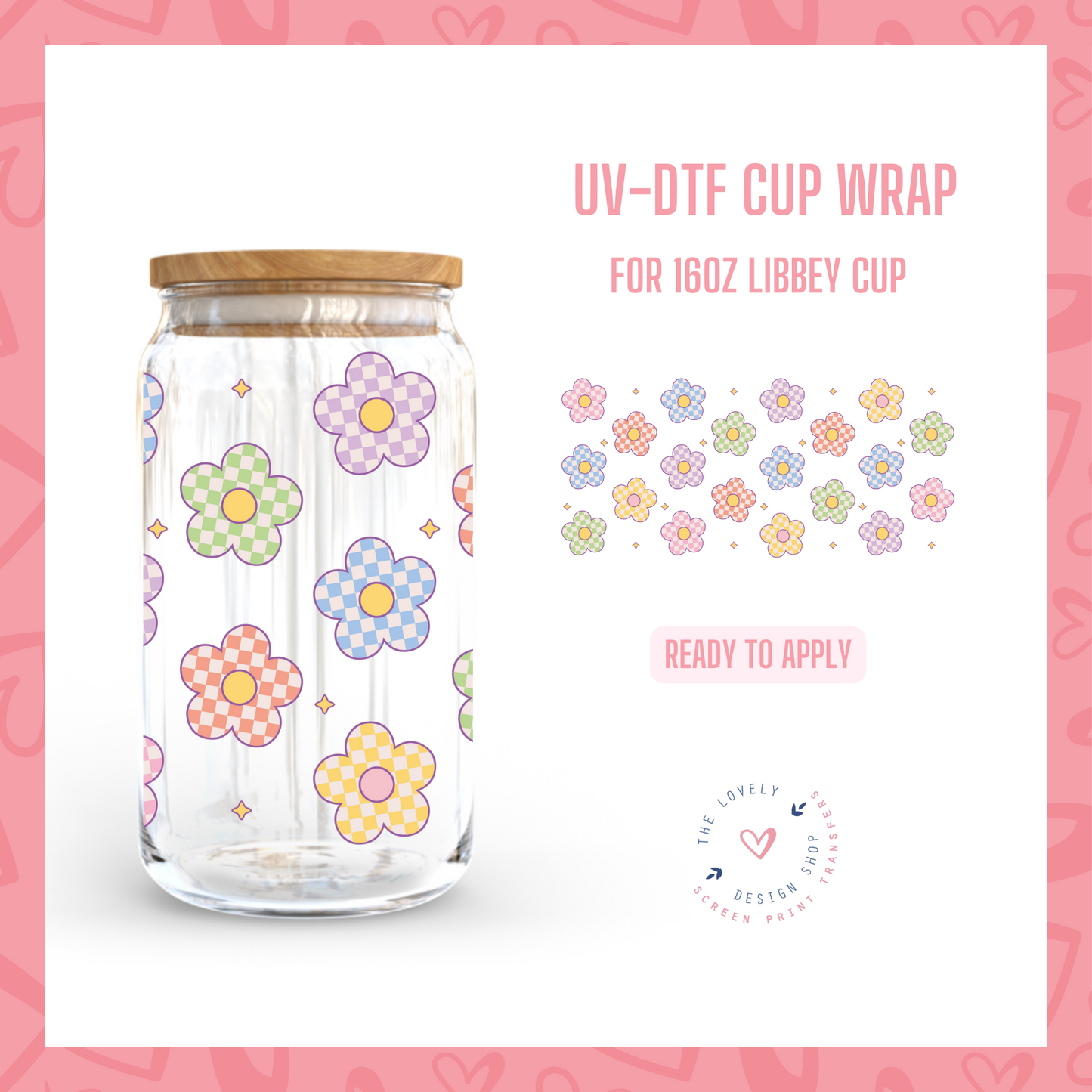 Checkered Colorful Daisy - UV DTF 16 oz Libbey Cup Wrap (Ready to Ship) Apr 22