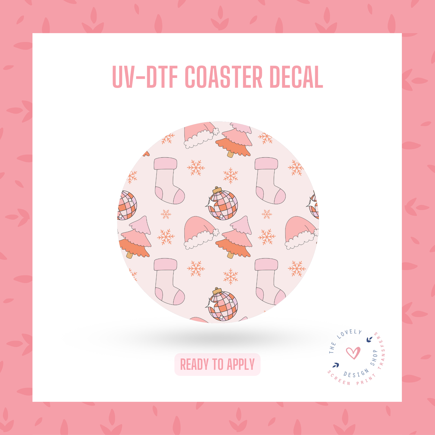 Soft Christmas - UV DTF Coaster Decal - Nov 12